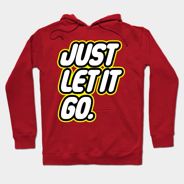 Let it Go Hoodie by zerobriant